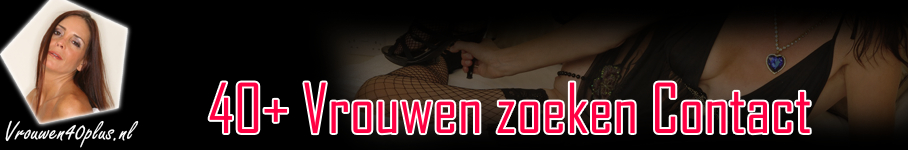 40+ Vrouwen willen Sex in Middelburg